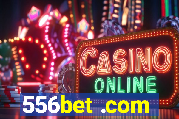 556bet .com